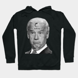 Buffering Funny Joe Biden Hoodie